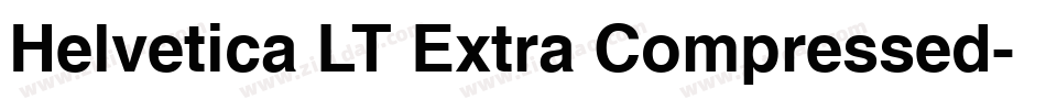 Helvetica LT Extra Compressed字体转换
